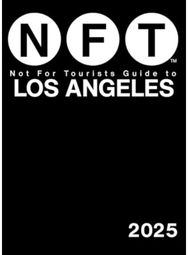 Not For Tourists Guide to Los Angeles 2025