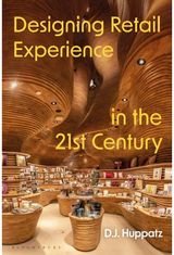 Designing Retail Experience in the 21st Century