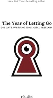 Year of Letting Go 365 Days Pursuing Emotional Freedom
