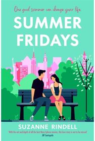 Summer Fridays Fall in love with New York City in this feel-good summer romance