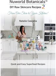 Nuworld Botanicals DIY Raw Skincare Recipes 2