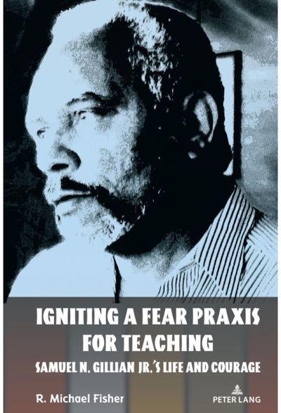 Igniting a Fear Samuel N. Gillian