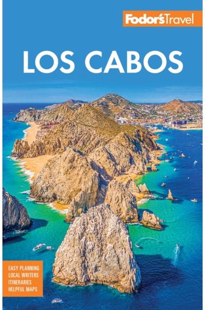 Fodors Los Cabos with Todos Santos,