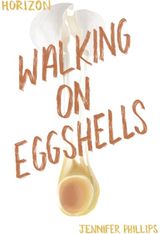 Walking on Eggshells