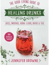 Good Living Guide to Juices, Smoothies,
