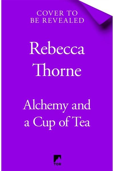 Alchemy and a Cup of Tea
