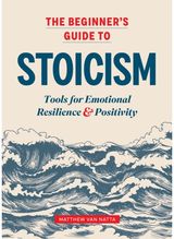 Beginners Guide to Stoicism