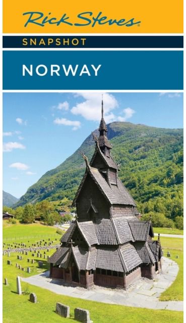 Rick Steves Snapshot Norway (Sixth Edition)