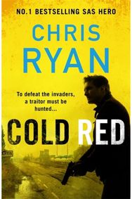 Cold Red The bullet-fast Russia-Ukraine war thriller from the no.1 bestselling SAS hero