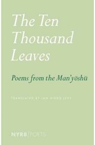 Ten Thousand Leaves: Poems from the Man'yoshu