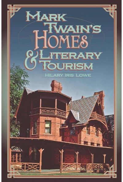 Mark Twains Homes and Literary Tourism
