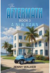 Aftermath: Book 3 A New Dawn