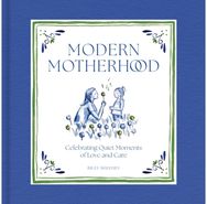 Modern Motherhood: Celebrating Quiet Moments of Love and Care