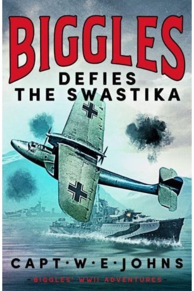 Biggles Defies the Swastika