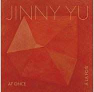 Jinny Yu: AT ONCE | A LA FOIS