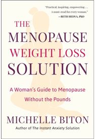 Menopause Weight Loss Solution: A Woman's Guide to Menopause Without the Pounds