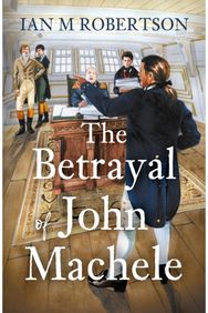 Betrayal of John Machele