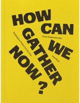 How can we gather now?