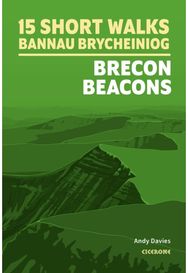15 Short Walks in Bannau Brycheiniog - Brecon Beacons