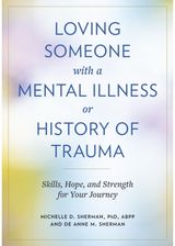 Loving Someone with a Mental Illness or History of Trauma