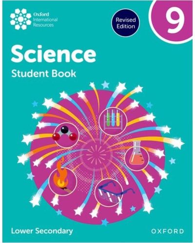 Oxford International Science: Student Book 9 (Lower Secondary)
