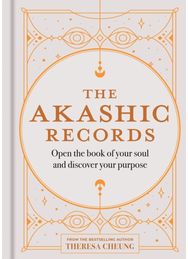 Akashic Records: Open the book of your soul and discover your purpose