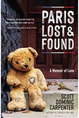 Paris Lost and Found A Memoir of Love