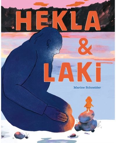 Hekla and Laki A Picture Book