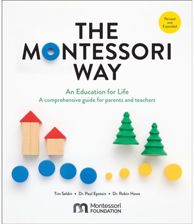 Montessori Way, Revised and Expanded