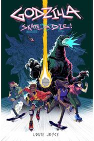 Godzilla: Skate or Die