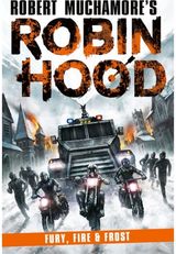 Robin Hood 9: Fury, Fire & Frost (Robert Muchamores Robin Hood)