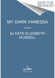 My Dark Vanessa: A Novel A Novel