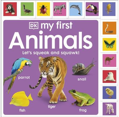 My First Animals: Let's Squeak and Squawk!