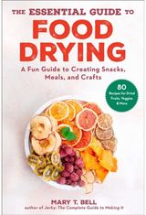 Essential Guide to Food Drying A Fun Guide to
