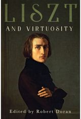 Liszt and Virtuosity