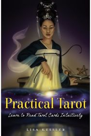 Practical Tarot Method: Learn to Read Tarot Cards Intuitively