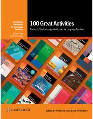 100 Great Activities: The Best of the Cambridge Handbooks for Language Teachers