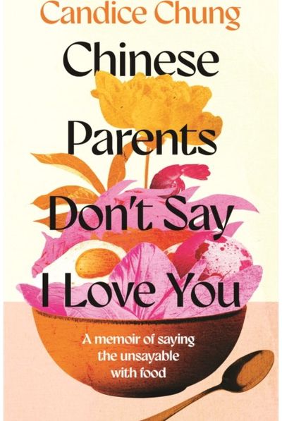 Chinese Parents Dont Say I Love You