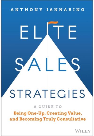 Elite Sales Strategies A Guide to Being