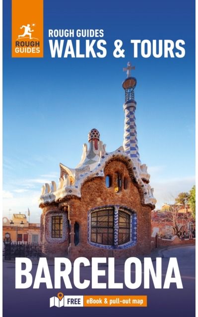 Rough Guides Walks and Tours Barcelona: Top 19 Itineraries for Your Trip: Travel Guide with eBook