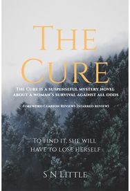 Cure: To Find It, She Will Have to Lose Herself
