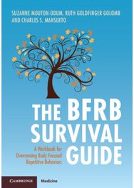 BFRB Survival Guide: A Workbook for Overcoming Body Focused Repetitive Behaviors