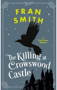 Killing at Crowswood Castle: A Cozy Historical Mystery