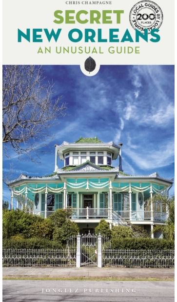 Secret New Orleans Guide
