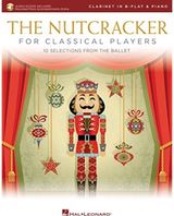 Nutcracker for Classical Players Clarinet and Piano