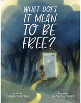What Does It Mean to Be Free?