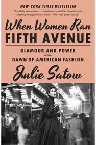 When Women Ran Fifth Avenue: Glamour and Power at the Dawn of American Fashion