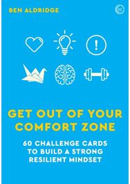 Get Out of Your Comfort Zone: 60 Challenge Cards to Build a Strong Resilient Mindset to Build a Strong Resilient Mindset