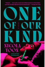 One of Our Kind: A Novel