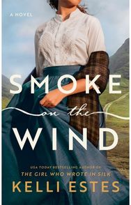 Smoke on the Wind: A Novel